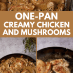 Overhead view of a skillet filled with Creamy Chicken and Mushrooms, featuring golden brown chicken pieces in a rich mushroom sauce and garnished with fresh herbs; text overlay reads "One-Pan Creamy Chicken and Mushrooms.