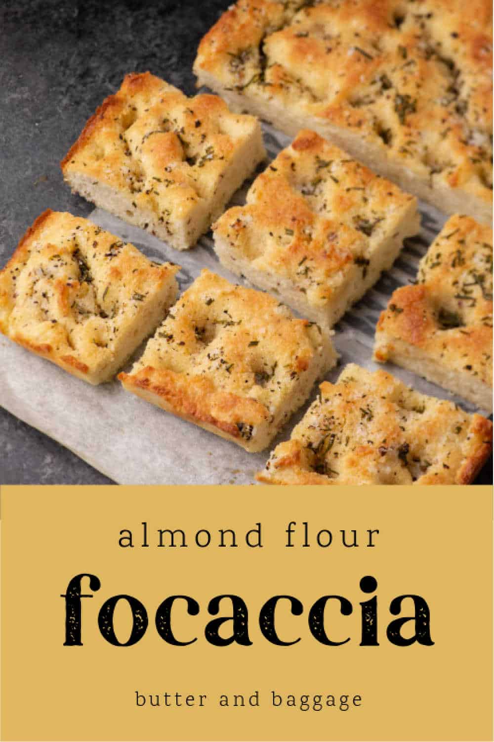 Rosemary Focaccia Recipe with Almond Flour Butter & Baggage