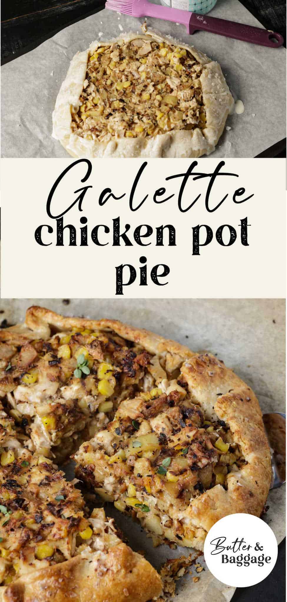 Homemade Chicken Pot Pie Galette Butter & Baggage