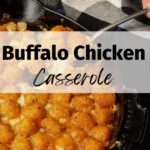 A skillet of buffalo chicken casserole.