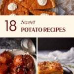 A collage of sweet potato dishes. Top: A sweet potato pie topped with whipped cream dollops, a knife on the side. Middle: Text "18 Sweet Potato Recipes." Bottom left: Glazed sweet potato chunks in a white bowl. Bottom right: A layered sweet potato casserole slice.
