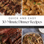 A collage of four dishes—sliced steak with pepper sauce, creamy chicken, glazed ribs, and pasta with mushrooms—surround the text "Quick and Easy Dinner in 30 Minutes Recipes" in the center.