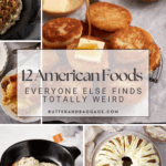 A collage of American foods—honey-drizzled cornbread, biscuits with gravy, bundt cake, and casserole—overlaid with the text: "12 American Foods The Rest of the World Thinks Are Weird.